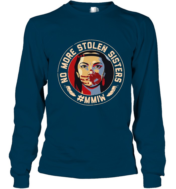 NO MORE STOLEN SISTERS #MMIW