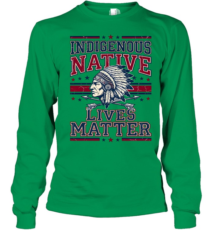 INDIGENOUS NATIVE LIVES MATTER