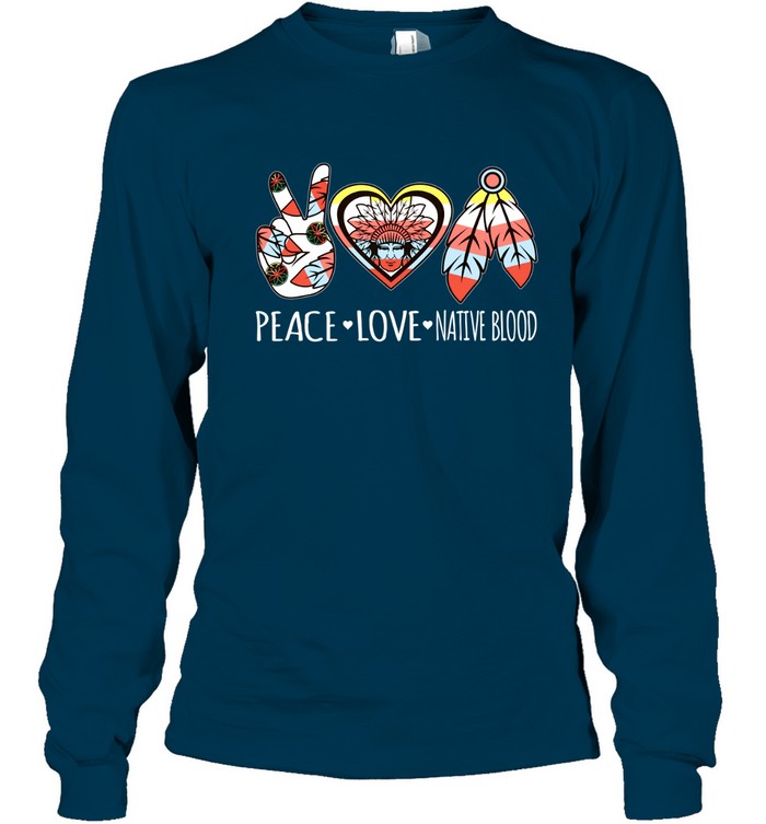 PEACE - LOVE - NATIVE BLOOD