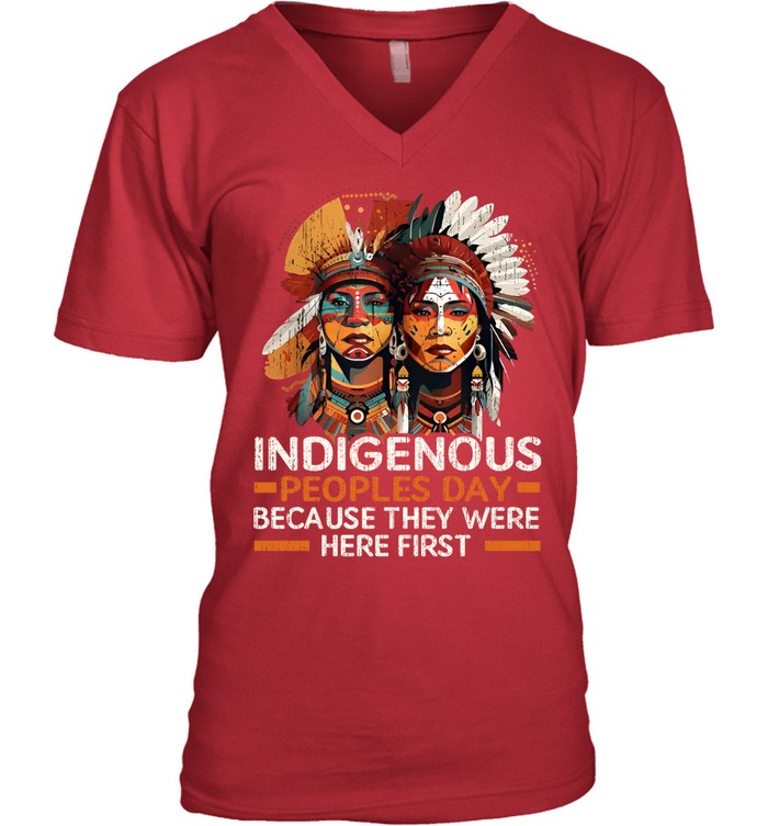 INDIGENOUS PEOPLES DAY BECAUSE THEY WERE HERE FIRST