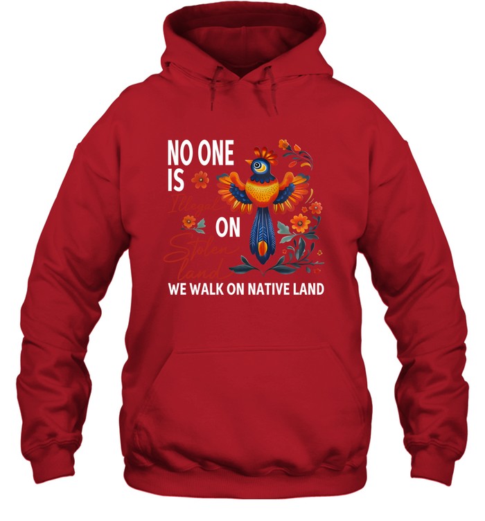 NO ONE IS ON WE WALK ON NATIVE LAND