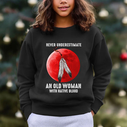 Never Underestimate An Old Woman With Native Blood Shirt