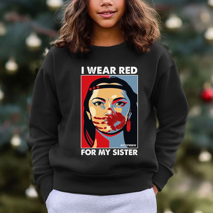 I Wear Red For My Sister Heart, No More Stolen Sisters MMIW Shirts