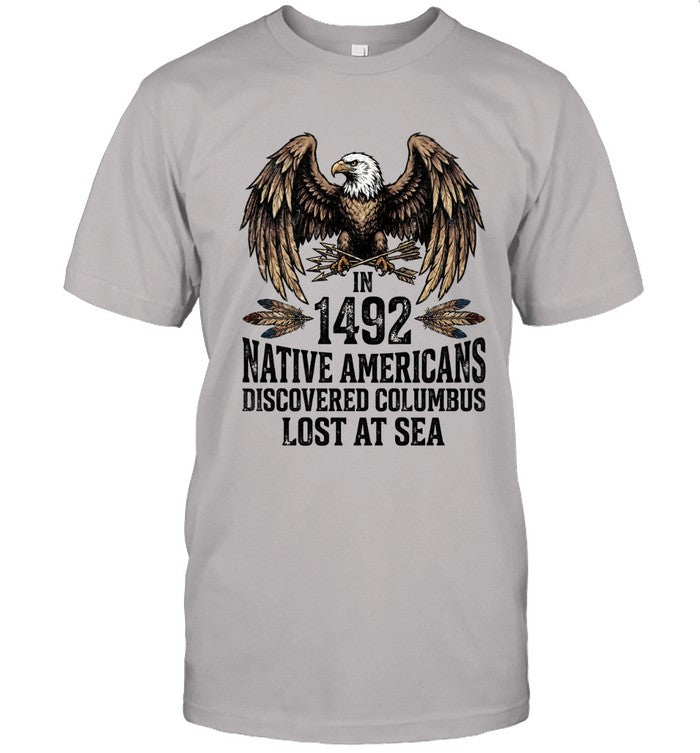 IN 1492 NATIVE AMERICANS DISCOVERED COLUMBUS LOST AT SEA
