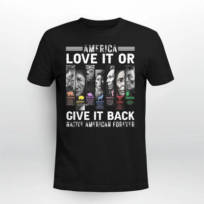 America Love It Or Give It Back Native American Forever .