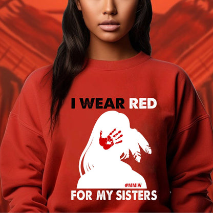 I Wear Red For My Sister, No More Stolen Sisters Shirts