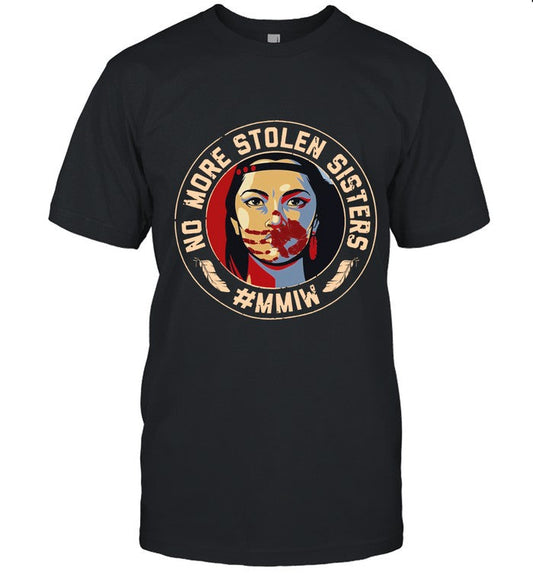 NO MORE STOLEN SISTERS #MMIW