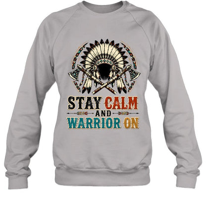 STAY CALM AND WARRIOR ON