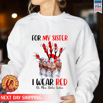 For My Sisters I Wear Red, No More Stolen Sisters MMIW Unisex T-Shirt/Hoodie/Sweatshirt