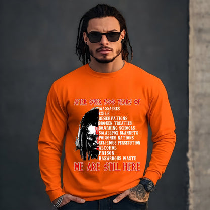 After Over 500 Years We Are Still Here Shirt For Native American