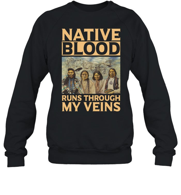 NATIVE BLOOD RUNS THROUGH MY VEINS