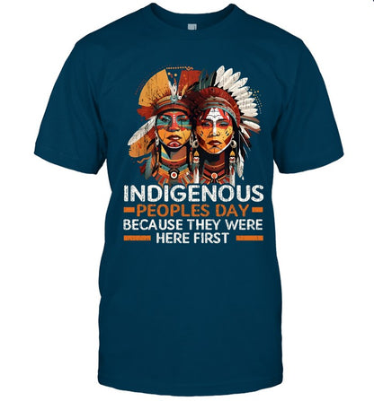 INDIGENOUS PEOPLES DAY BECAUSE THEY WERE HERE FIRST