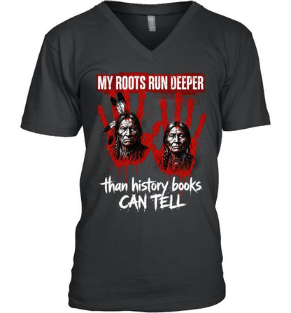 MY ROOTS RUN DEEPER than history books CAN TELL