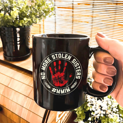 MMIW - No More Stolen Sisters Ceramic Coffee Mug 225