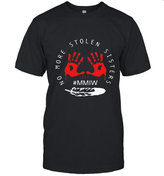 NO MORE STOLEN SISTERS #MMIW