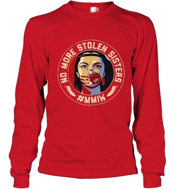NO MORE STOLEN SISTERS #MMIW
