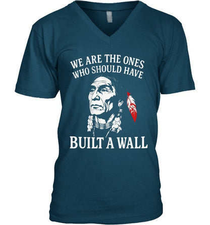 WE ARE THE ONES WHO SHOULD HAVE BUILT A WALL