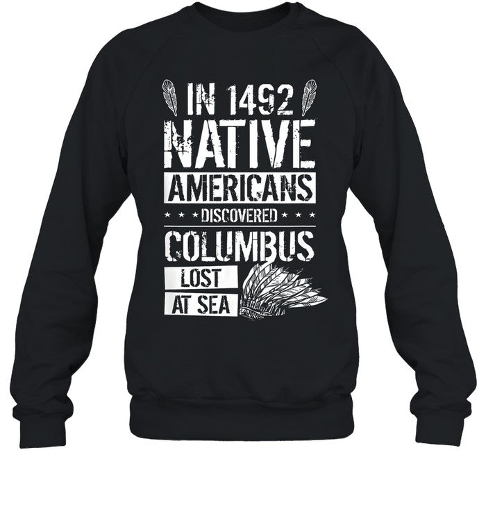 IN 1492 NATIVE AMERICANS DISCOVERED COLUMBUS LOST AT SEA