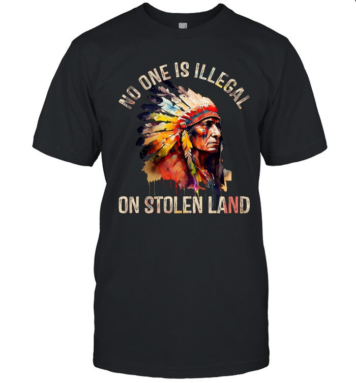 NO ONE IS ILLEGAL ON STOLEN LAND