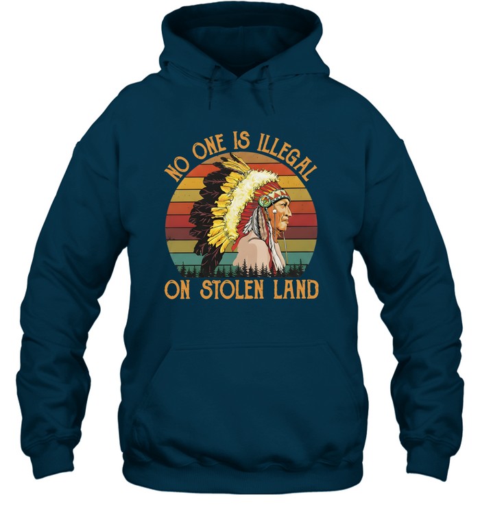 NO ONE IS ILLEGAL ON STOLEN LAND