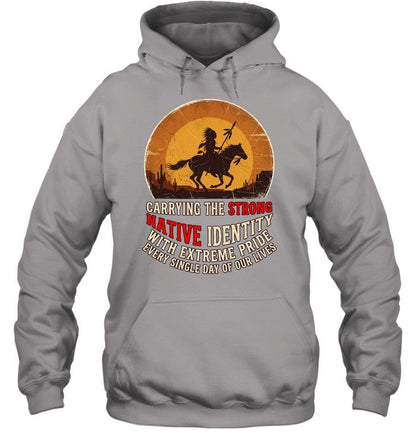 CARRYING THE STRONG NATIVE IDENTITY WITH EXTREME PRIDE EVERY SINGLE DAY OF OUR LIVES