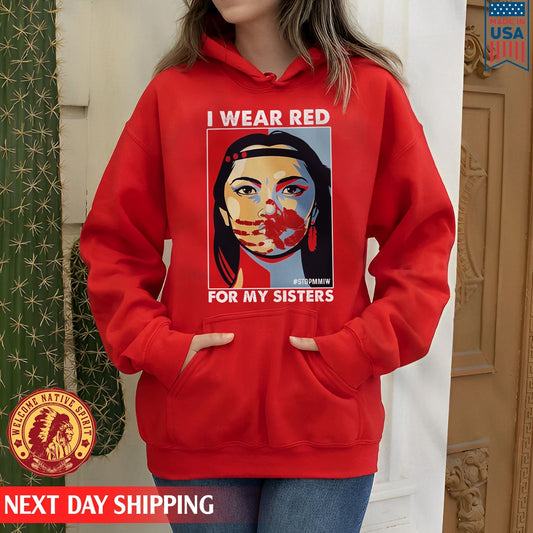 I Wear Red For My Sister Heart, No More Stolen Sisters MMIW Shirts