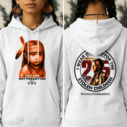 You Are Not Forgotten – Remembrance Orange Shirt - Two Sides