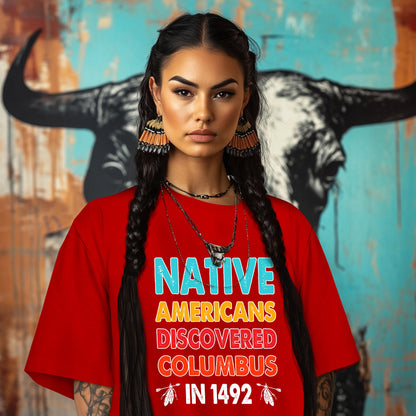NATIVE AMERICANS DISCOVERED COLUMBUS  IN 1492