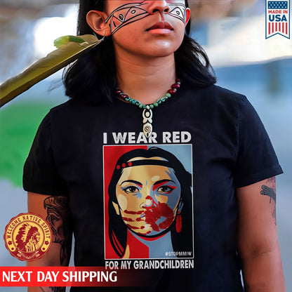 I Wear Red For My Grandchildren MMIW Shirts
